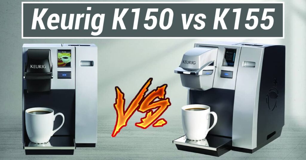Keurig K150 vs K155