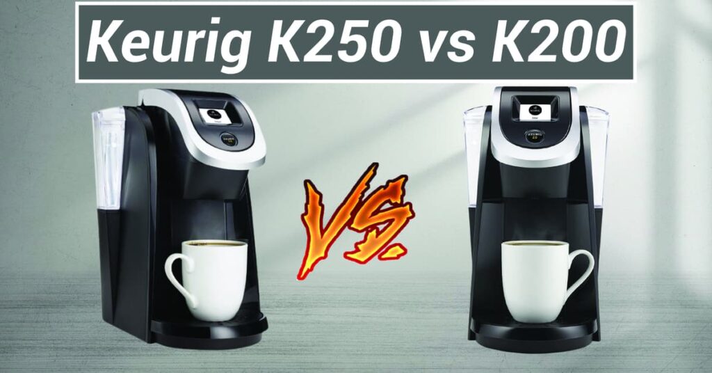 Keurig K250 vs K200