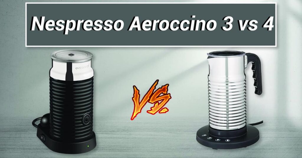 Nespresso Aeroccino 3 vs 4