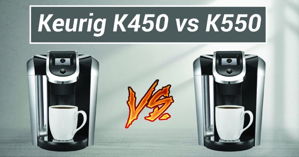 Keurig K450 vs K550