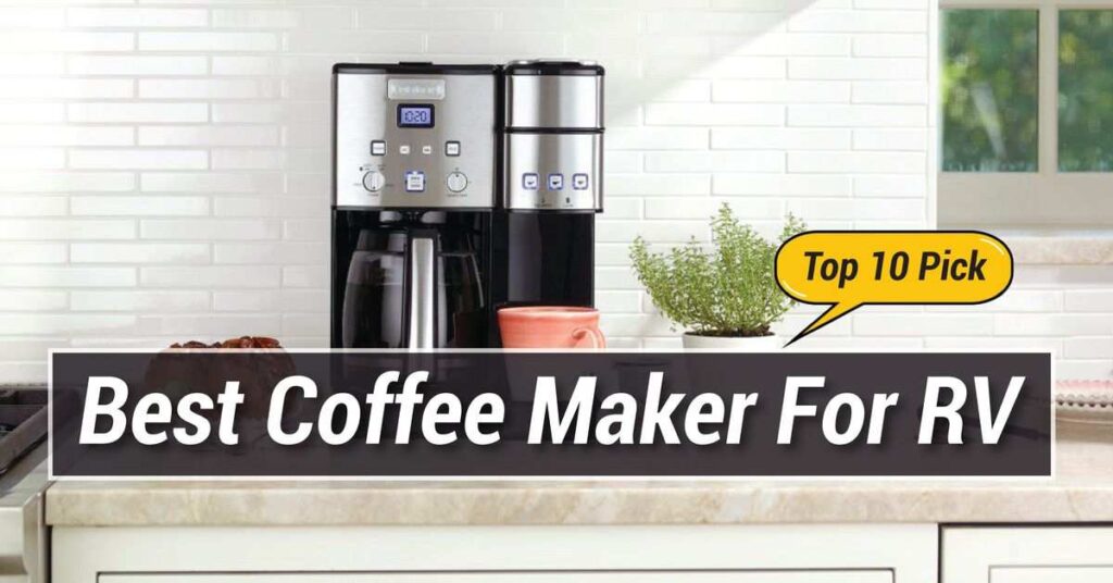 Best Coffee Maker For RV
