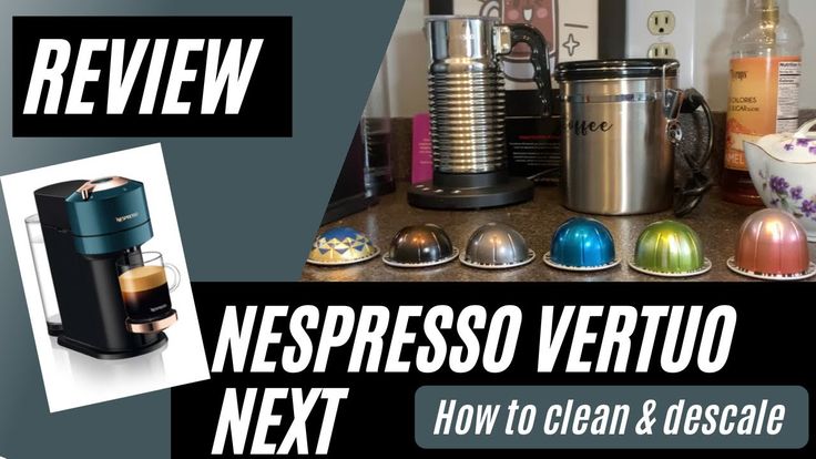 How to Clean Nespresso Vertuo Next